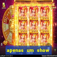 apenas um show pancadaria 2